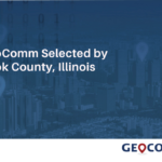 GeoComm Retained By Cook County Illinois To Take Their GIS Data To The