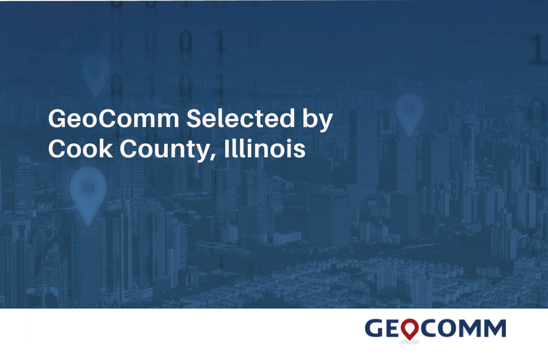 GeoComm Retained By Cook County Illinois To Take Their GIS Data To The